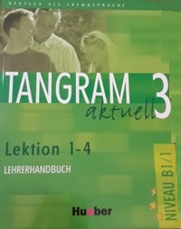 Tangram 3 Lection 1-4 Lehrerhandbuch
